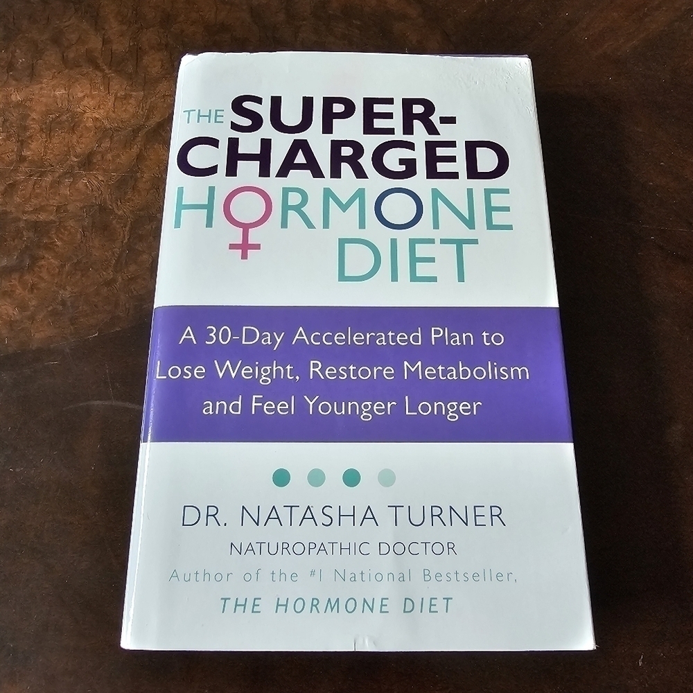 Super Charged Hormone Diet Book by Natasha Turner, Hardcover